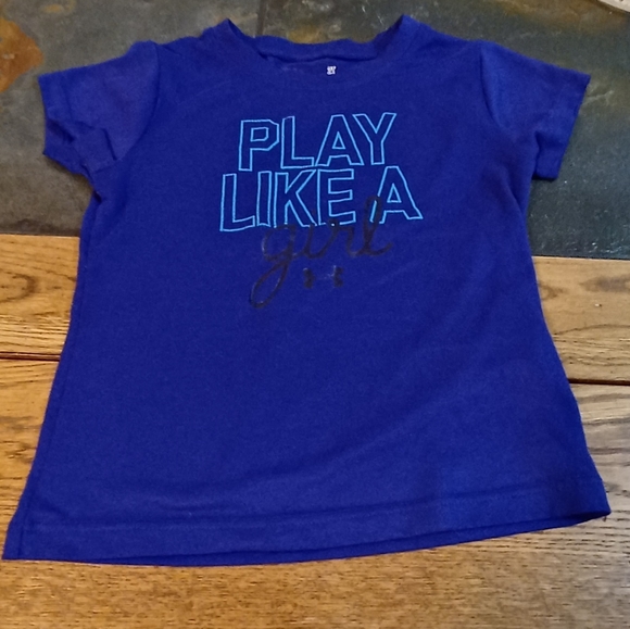 Under Armour Other - Under Armour Toddler Shirt Play Like A Girl